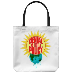 Denial is not a Policy (Tote Bag)