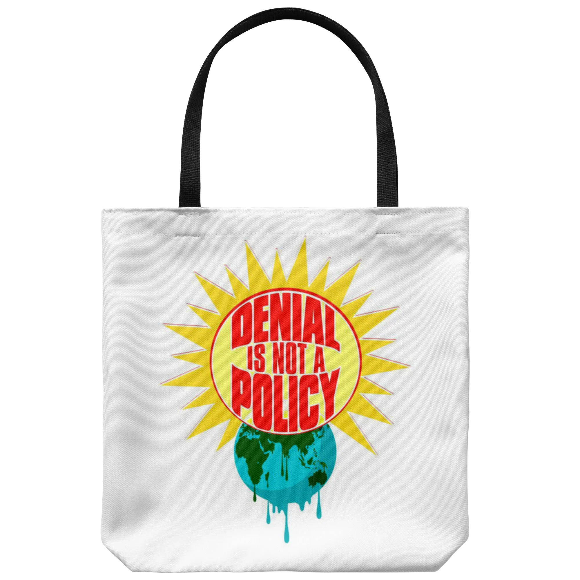 Denial is not a Policy (Tote Bag)