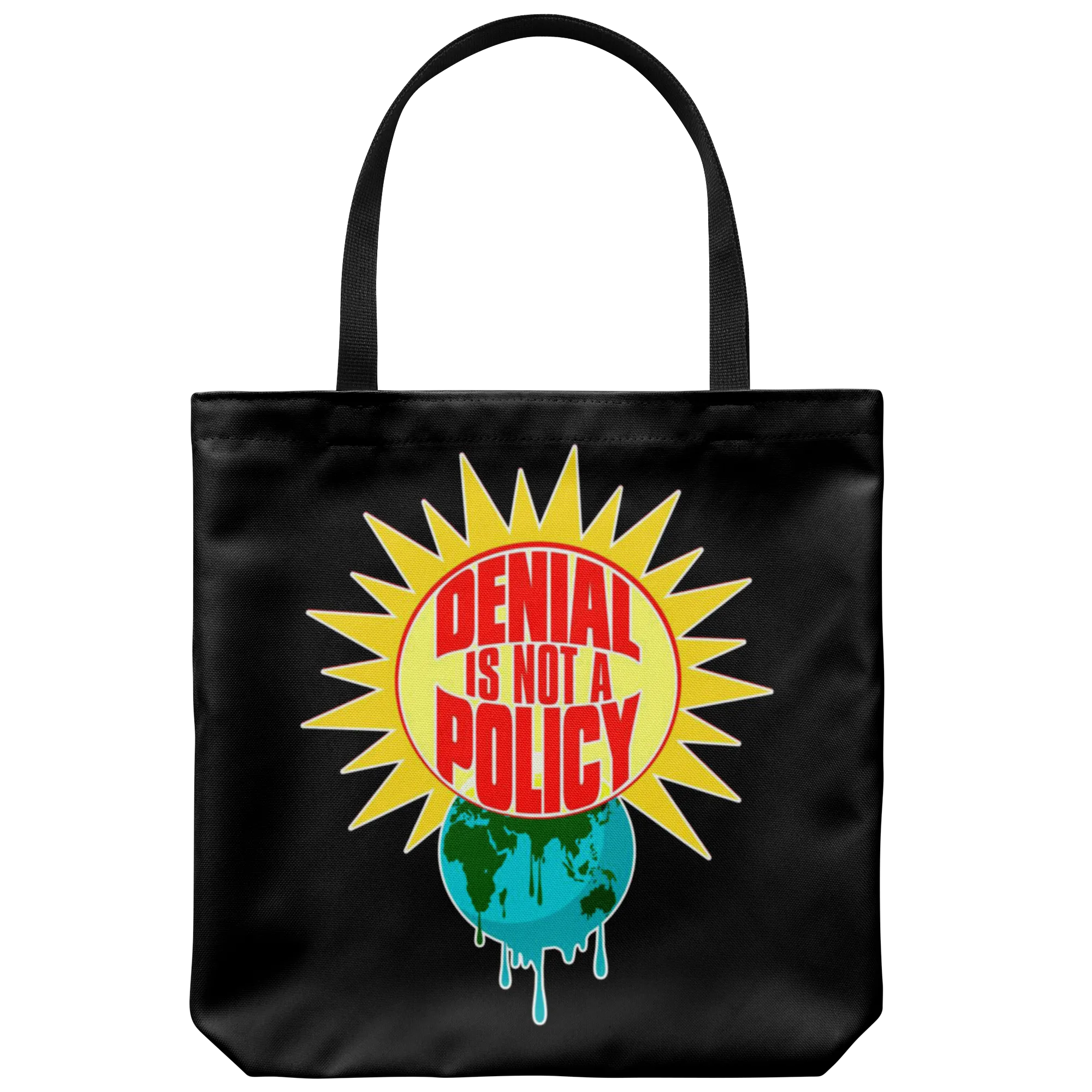 Denial is not a Policy (Tote Bag)