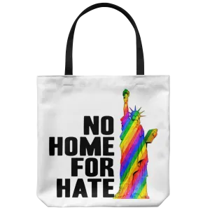No Home For Hate (with Statue of Liberty) Rainbow Tote Bags